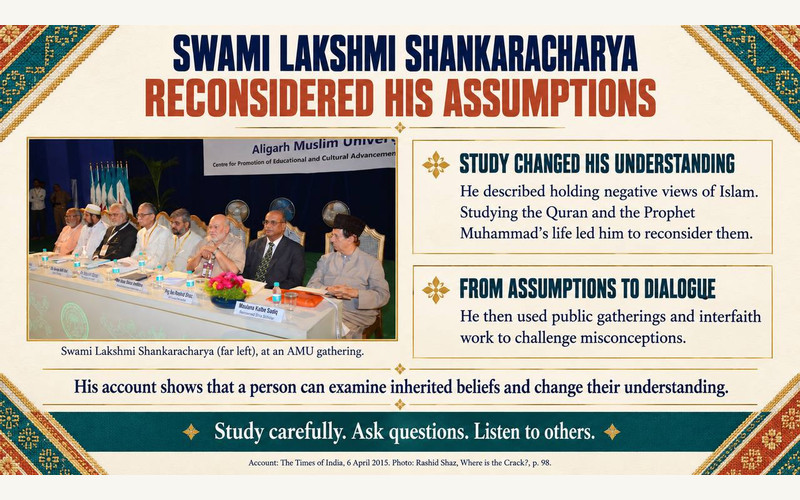 SWAMI LAKSHMI SHANKARACHARYA RECONSIDERED HIS ASSUMPTIONS